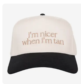 "I'm Happier When I'm Tan" Hat
